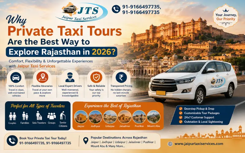Why Private Taxi Tours Are the Best Way to Explore Rajasthan in 2026?