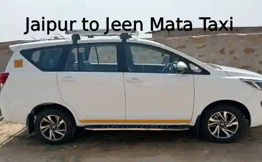 Jaipur to Jeen Mata Taxi