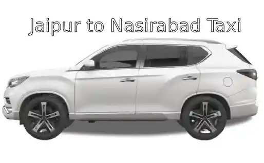 Jaipur to Nasirabad Taxi