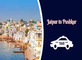 Jaipur to Pushkar Taxi One Way Taxi